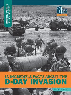 cover image of 12 Incredible Facts about the D-Day Invasion